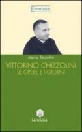 Vittorino Chizzolini. Le opere e i giorni