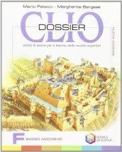 Clio dossier. Tomo F: Basso Medioevo. Per le Scuole superiori