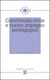 Convivenza civile e nuovo impegno pedagogico