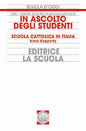 In ascolto degli studenti. Scuola cattolica in Italia. Nono rapporto