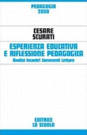 Esperienza educativa e riflessione pedagogica. Analisi, incontri, commenti, letture
