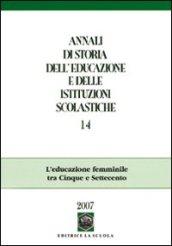 Annali di storia dell'educazione e delle istituzioni scolastiche. 14.