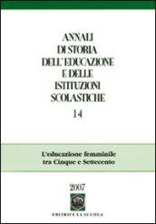 Annali di storia dell'educazione e delle istituzioni scolastiche. 14.