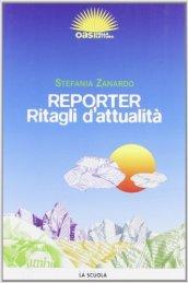 Reporter. Ritagli d'attualità