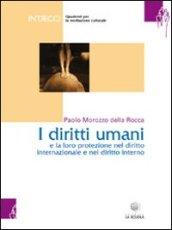 Quaderno per mediatori culturali. 1: I diritti umani e la loro protezione nel diritto internazionale e nel diritto interno