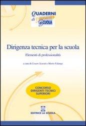 Dirigenza tecnica per la scuola. Elementi di professionalità