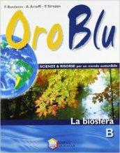 Oro blu. Tomo B: La biosfera. Con espansione online. Per la Scuola media