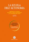 La scuola dell'autonomia. Legislazione scolastica elementi di diritto amministrativo e di contabilità dello Stato