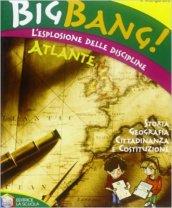 Big bang! L'esplosione delle discipline. Storia, geografia. Con espansione online. Per la Scuola elementare. 1.