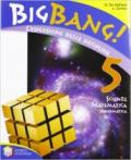 Big bang! L'esplosione delle discipline. Scienze, matematica. Con espansione online. Per la Scuola elementare. 2.