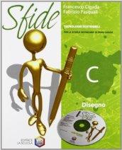 Sfide. Tomo C: Disegno. Con espansione online. Per la Scuola media. Con DVD-ROM