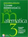 Linee essenziali IPIA. Matematica. Per le Scuole superiori. Con espansione online: 3