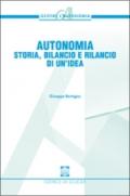 Autonomia. Storia, bilancio e rilancio di un'idea