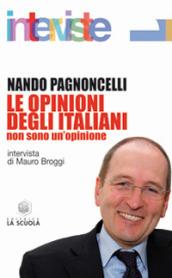 Le opinioni degli italiani. Non sono un'opinione