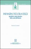 Infanzia e scuola oggi. Specificità e sintesi educative della scuola dell'infanzia