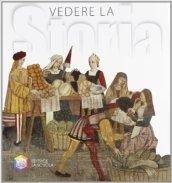 Vedere la storia. La civiltà medievale. Per la Scuola media. Con CD-ROM. Con espansione online