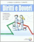 Diritti e doveri. Cittadinanza e Costituzione. Per la Scuola media