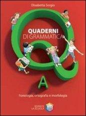 Quaderni di grammatica. Vol. A-B-C. Con recupero e potenziamento. Per la Scuola media