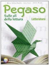 Pegaso. Letteratura. Per la Scuola media