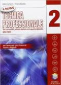 Il nuovo tecnica professionale. Test conscitivo-Schede storiche-Approfondimento-Data sheets. Per gli Ist. professionali per l'industria e l'artigianato