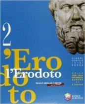 L'Erodoto. Ediz. riforma. Per le Scuole superiori. Con espansione online: 2