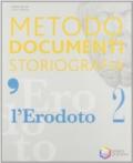 L'Erodoto. Metodo-Documenti-Storiografia. Ediz. riforma. Per le Scuole superiori. Con espansione online: 2