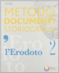 L'Erodoto. Metodo-Documenti-Storiografia. Ediz. riforma. Per le Scuole superiori. Con espansione online: 2
