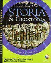 Storia & geostoria. Ediz. riforma. Per le Scuole superiori. Con espansione online