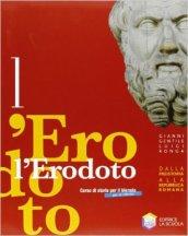 L'Erodoto. Con Metodo-Documenti-Storiografia. Ediz. riforma. Per le Scuole superiori. Con espansione online: 1