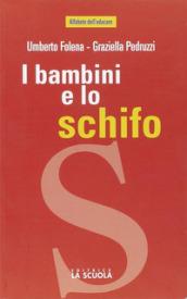 I bambini e lo schifo