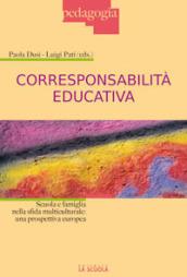 Corresponsabilità educativa. Scuola e famiglia nella sfida multiculturale: una prospettiva europea