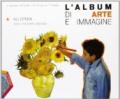 L' album di arte e immagine. Vol. A-B. Per la Scuola media. Con CD-ROM. Con espansione online