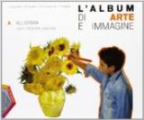 L' album di arte e immagine. Vol. A-B. Per la Scuola media. Con CD-ROM. Con espansione online