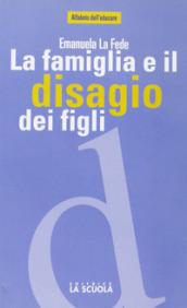 La famiglia e il disagio dei figli