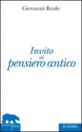 Invito al pensiero antico