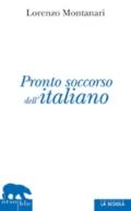 Pronto soccorso dell'italiano. Ortografia, punteggiatura, congiuntivo