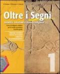 Oltre i segni. Identità, relazioni e ricerca religiosa. Per la Scuola media. Con CD Audio. Con CD-ROM. Con espansione online