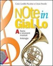 Note in giallo. Per la Scuola media. Con espansione online vol.1