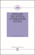 Educare tra scuola e formazioni sociali