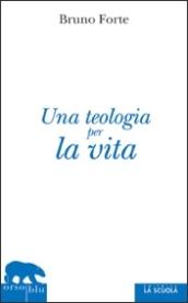 Teologia per la vita