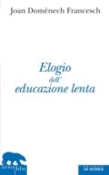 Elogio dell'educazione lenta