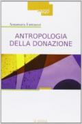 Antropologia della donazione. Pratiche e culture del dono del sangue