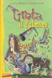 Greta il fulmine. Greta la strega