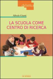 La scuola come centro di ricerca