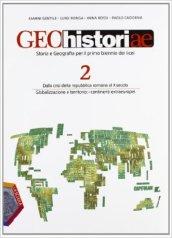 Geohistoriae. Per i Licei e gli Ist. magistrali. Con espansione online