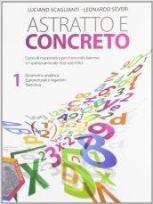 Astratto e concreto. Con espansione online. Per gli Ist. tecnici vol.1