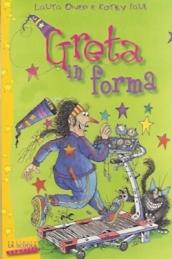 Greta in forma. Greta la strega