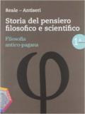 Storia del pensiero filosofico e scientifico. Volume 1A-1B: Filosofia antico-pagana-Patristica e Scolastica. Per le Scuole superiori