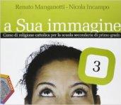 A sua immagine. Per la Scuola media. Con espansione online vol.3