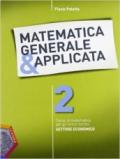 Matematica generale & applicata. Per gli Ist. tecnici. Con espansione online vol.2